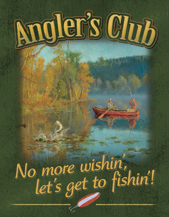 Angler's Club - No More Wishin' Let's go Fishin' - Tin Signs Metal Sign