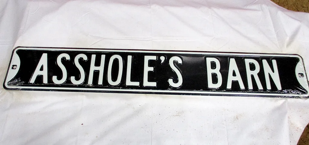 Asshole's Barn - Street Signs Metal Sign