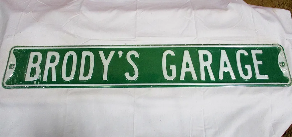 Brody's Garage - Street Signs Metal Sign