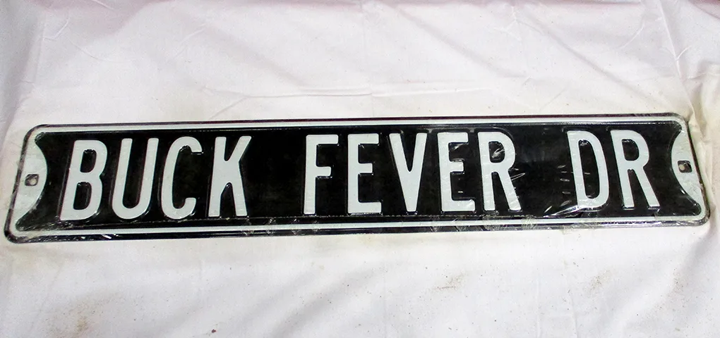Buck Fever Dr - Street Signs Metal Sign