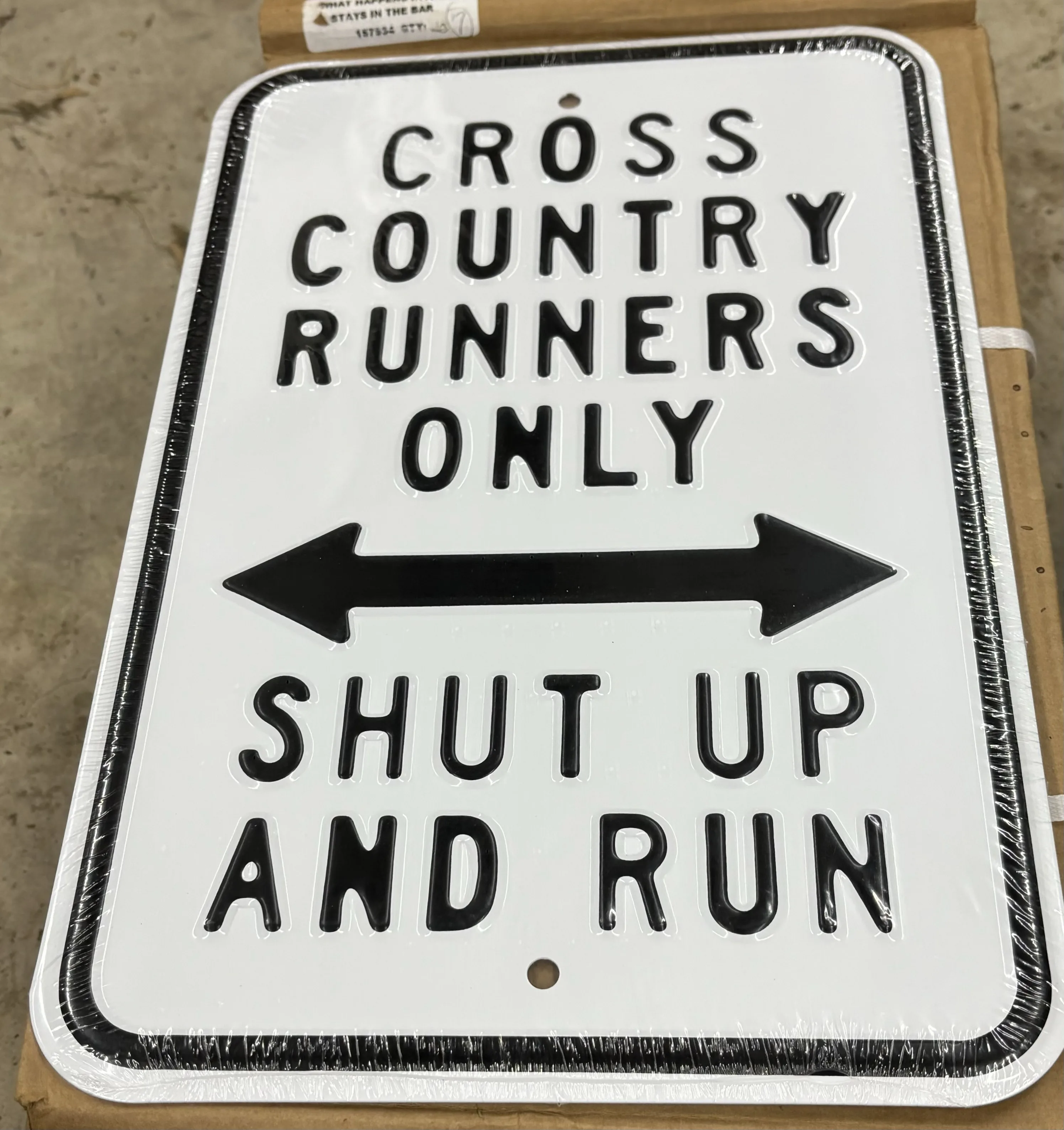 Cross Country Runners Only-Shut Up And Run - Parking Signs Metal Sign