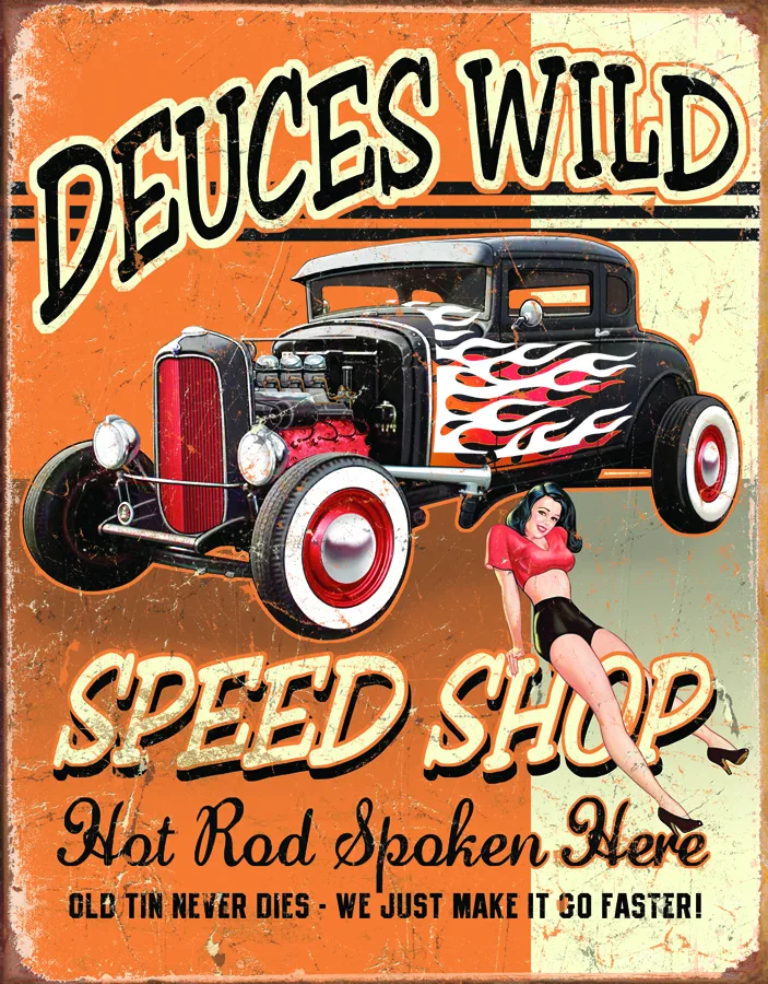 Deuces Wild Speed Shop - Hot Rod Spoken Here - Tin Signs Metal Sign