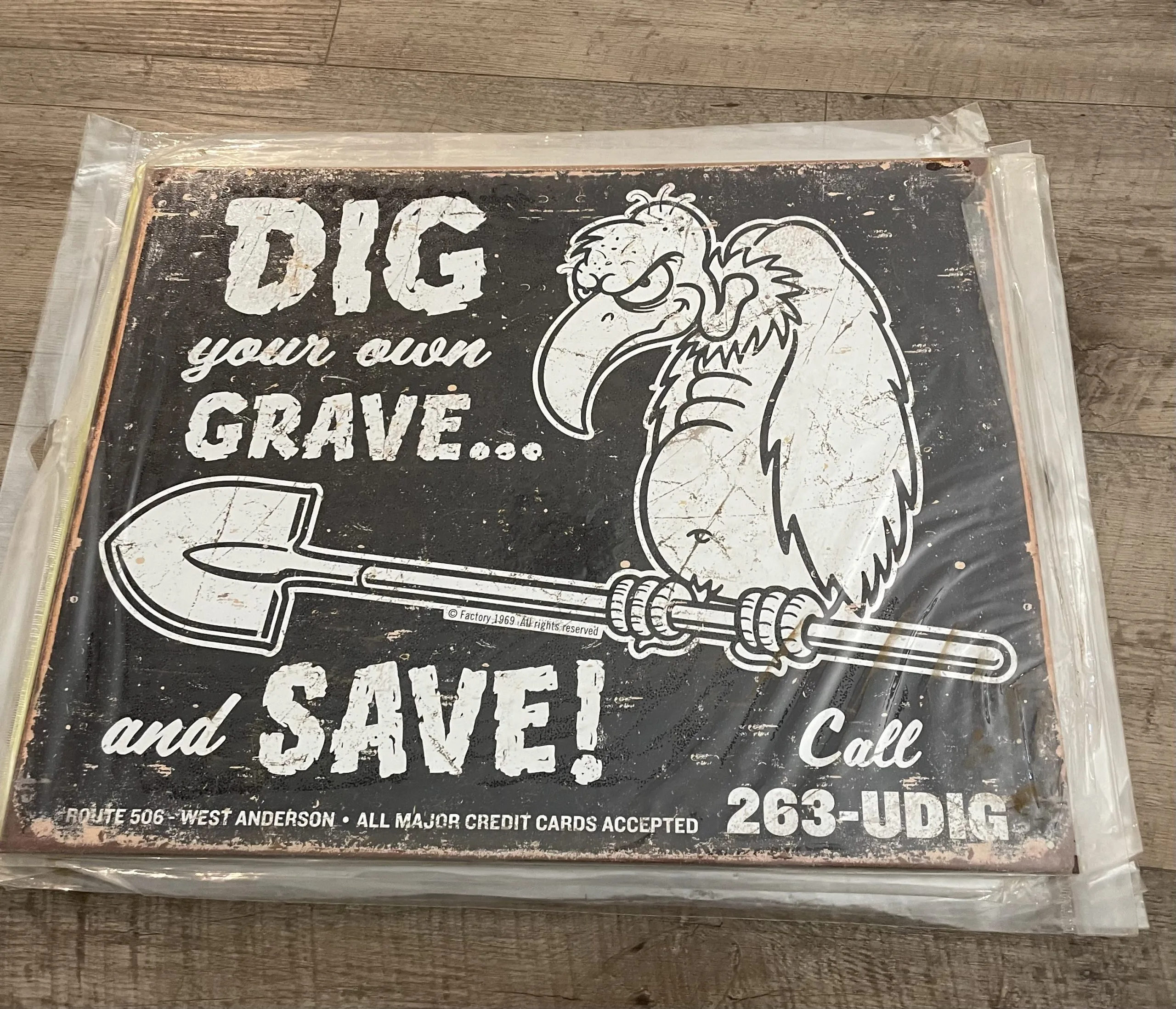 Dig Your Own Grave...And Save - Tin Signs Metal Sign