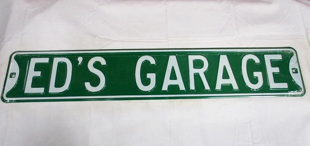 Ed's Garage - Street Signs Metal Sign