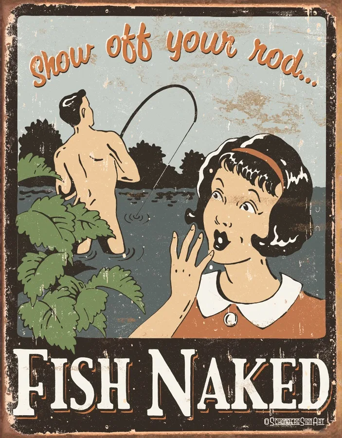 Fish Naked - Show Off Your Rod - Tin Signs Metal Sign