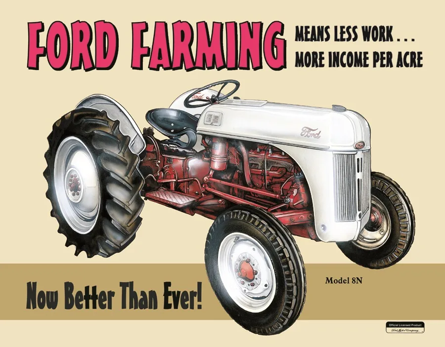 Ford Farming - Means Less Work…More Income Per Acre - Tin Signs Metal Sign