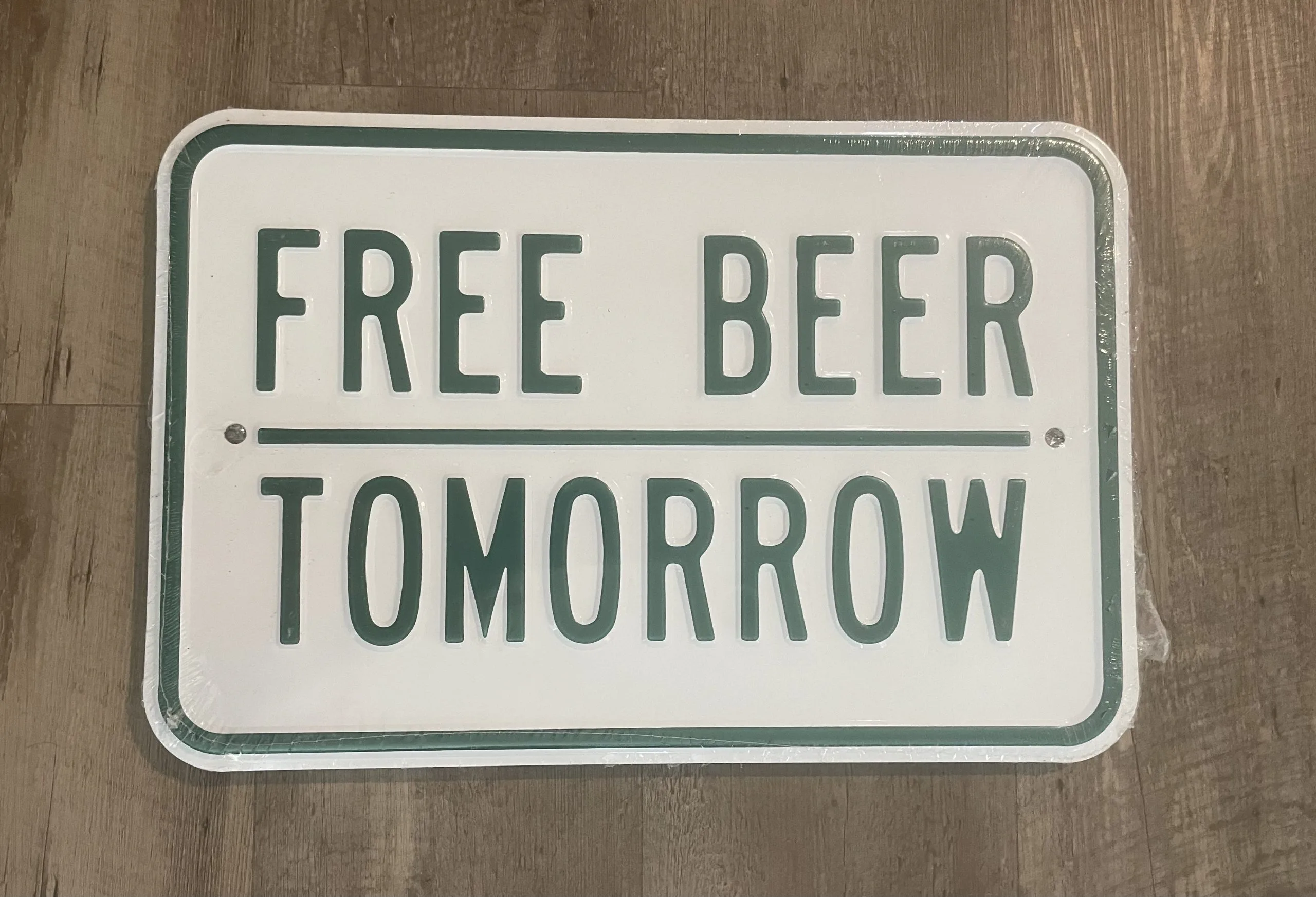 Free Beer Tomorrow-Parking - Parking Signs Metal Sign