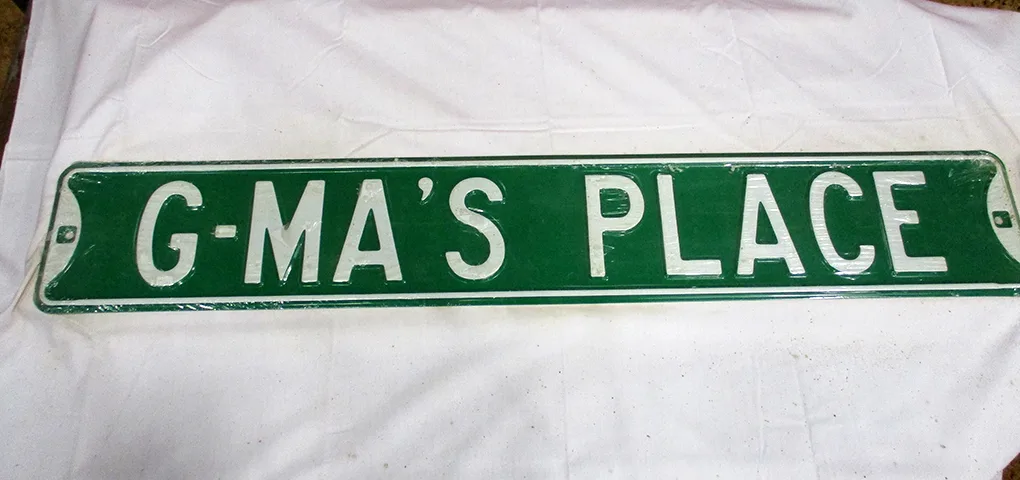 G-Ma's Place - Street Signs Metal Sign