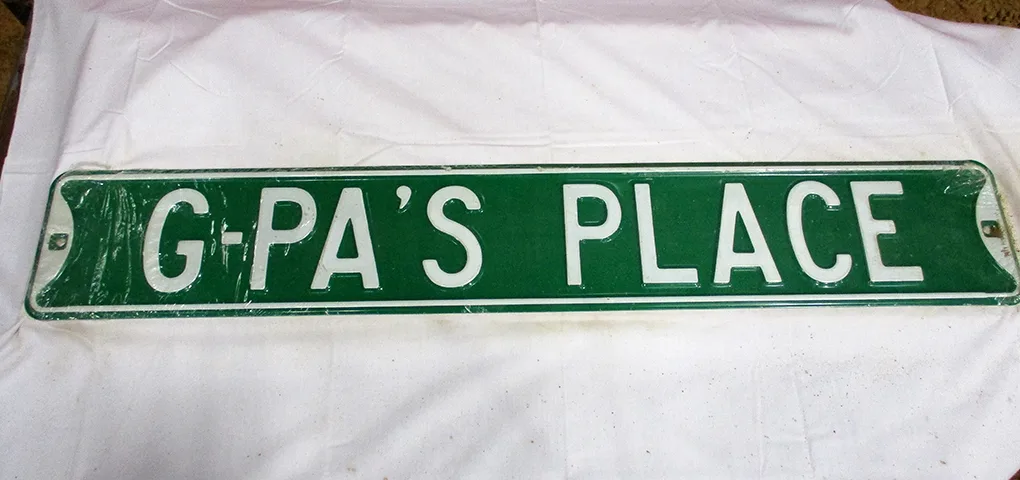G-Pa's Place - Street Signs Metal Sign