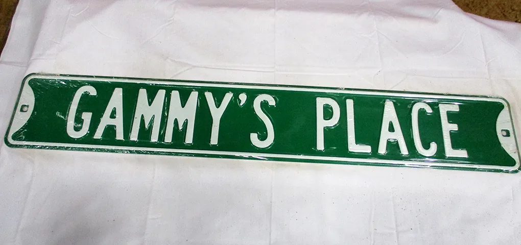 Gammy's Place - Street Signs Metal Sign