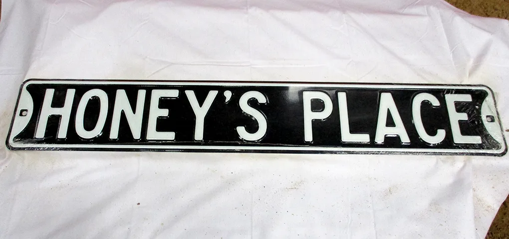Honey's Place - Street Signs Metal Sign