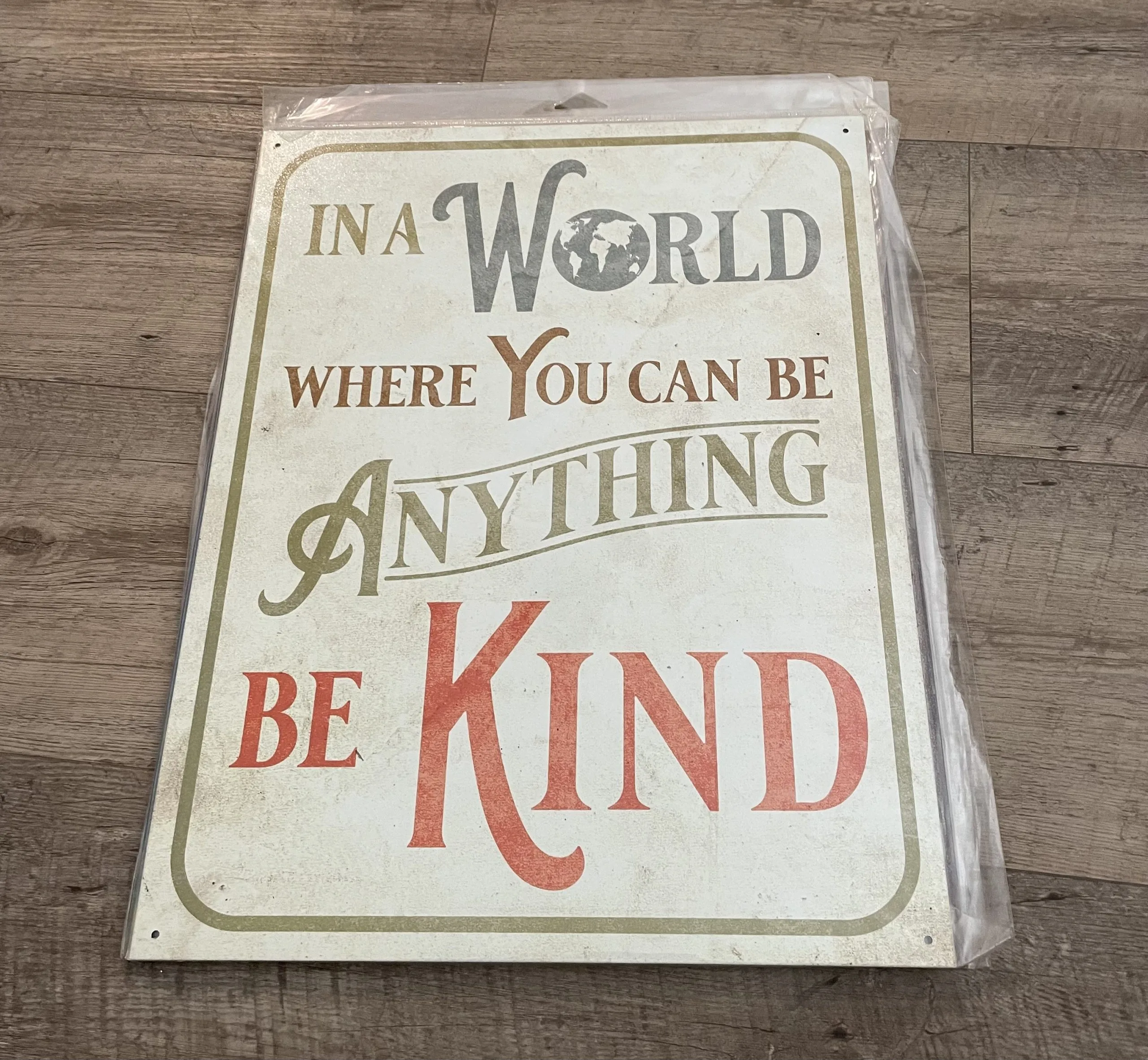 In A World Where You Could Be Anything-Be kind - Tin Signs Metal Sign