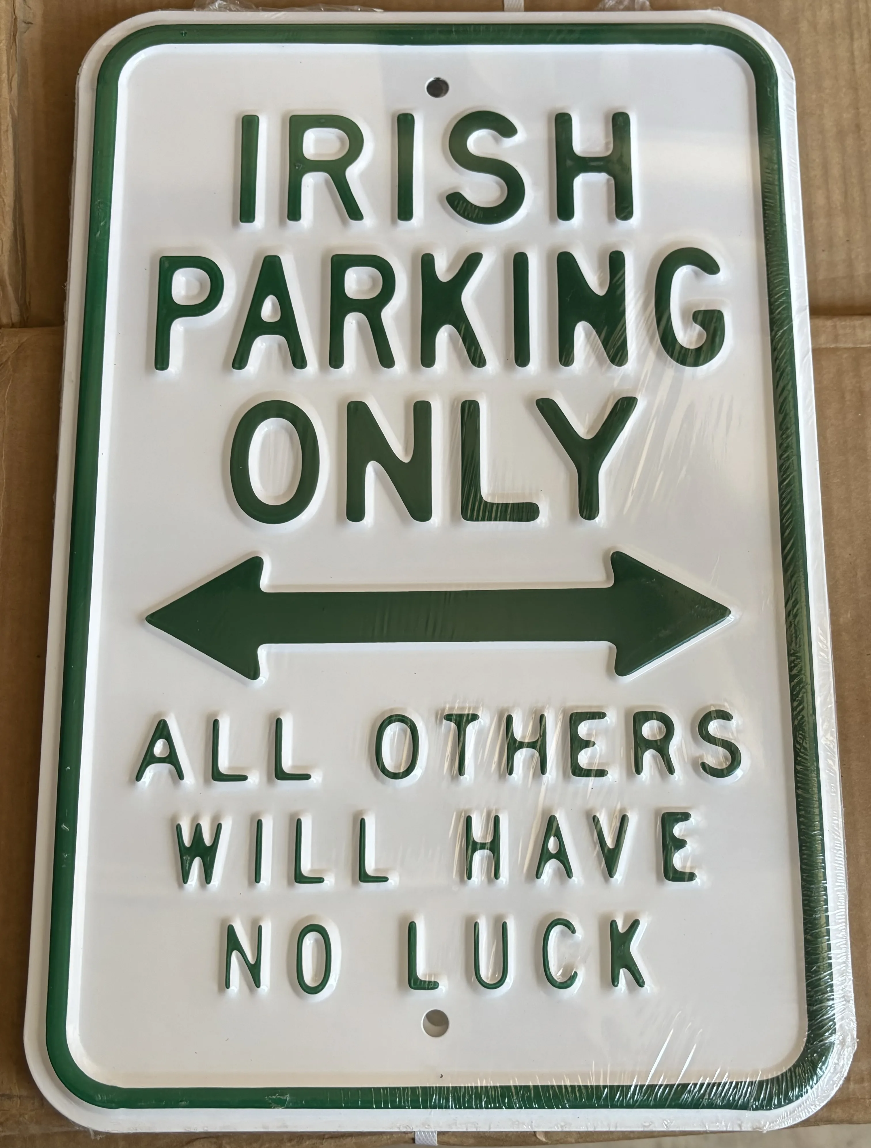 Irish Parking Only-All Others Will Have No Luck - Parking Signs Metal Sign