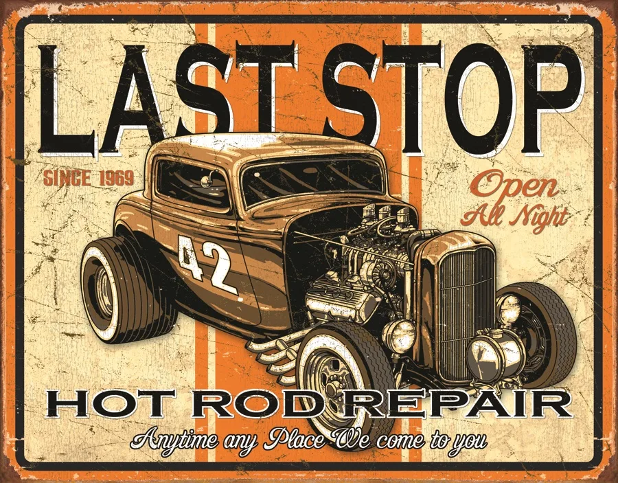 Last Stop Hot Rod Repair - Tin Signs Metal Sign