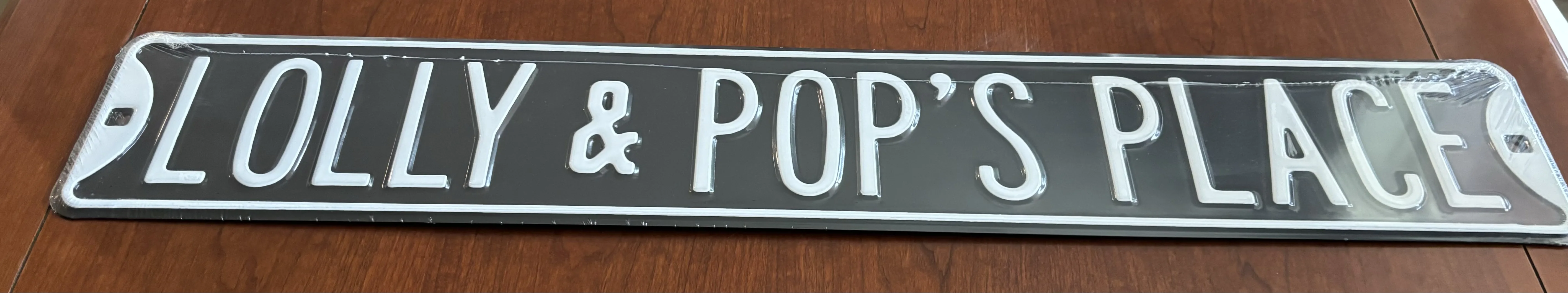 Lolly & Pop's Place - Street Signs Metal Sign