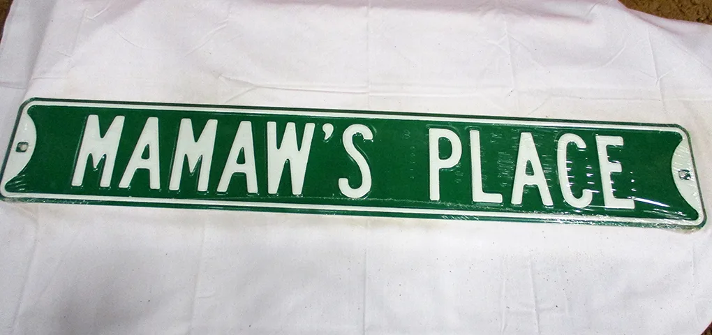 Mamaw's Place - Street Signs Metal Sign