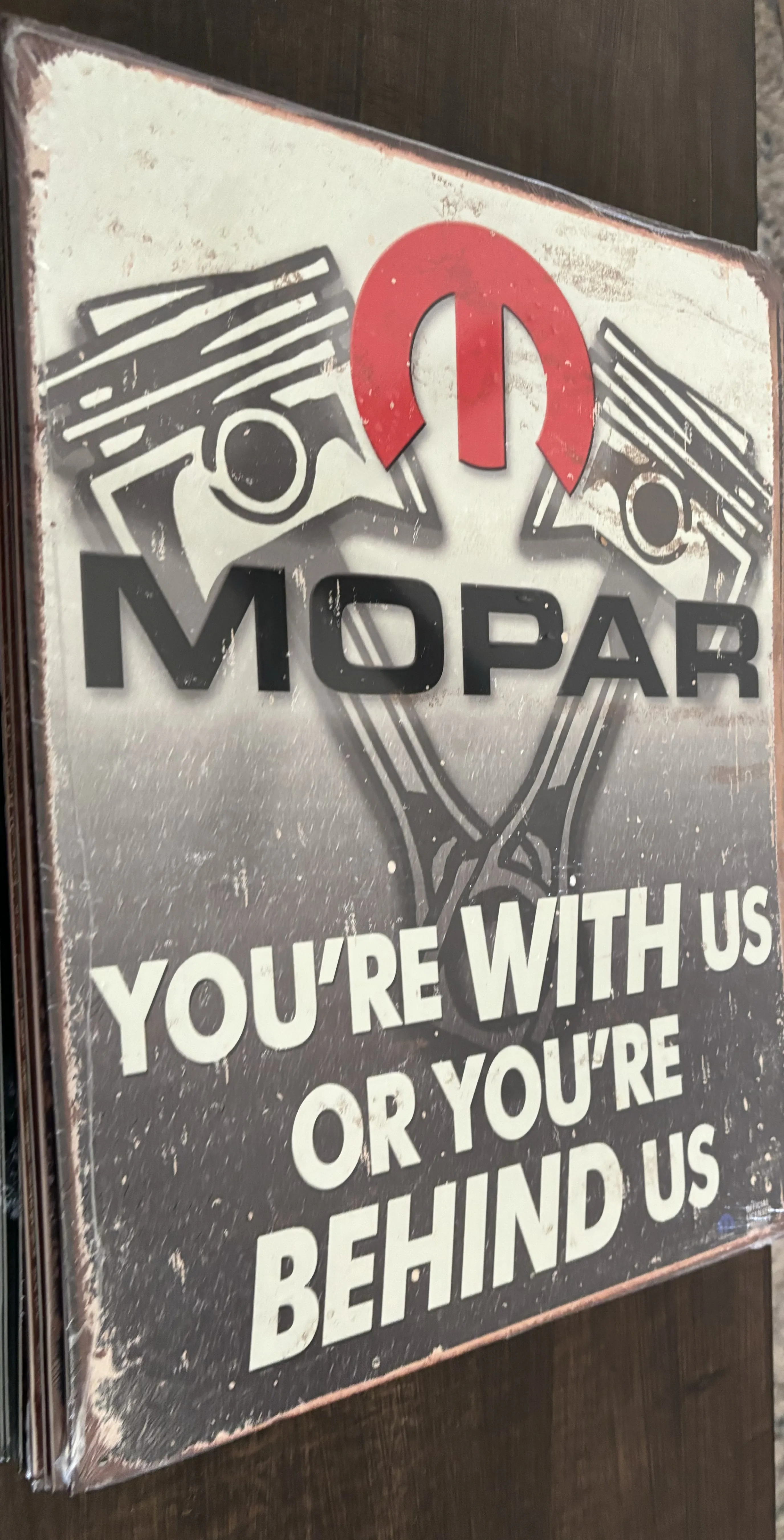 Mopar-Your With Us Or You're Behind Us - Tin Signs Metal Sign