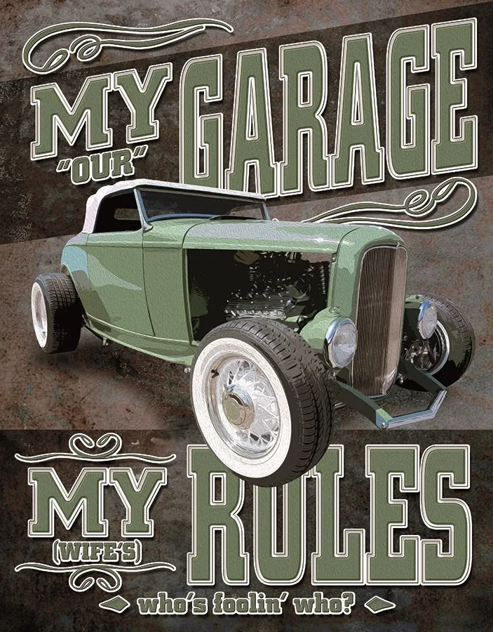 My "Our" Garage My "Wife's" Rules Who's Foolin' Who - Tin Signs Metal Sign