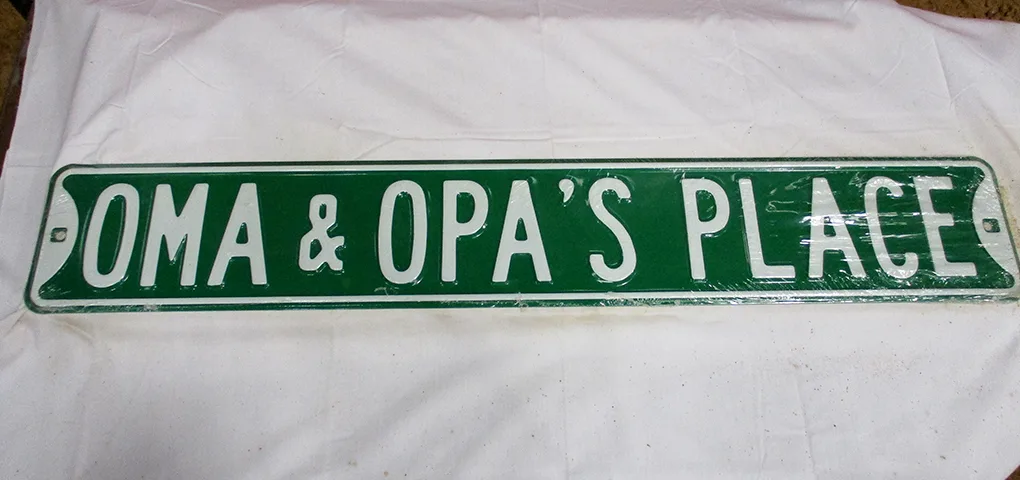 Oma & Opa's Place - Street Signs Metal Sign