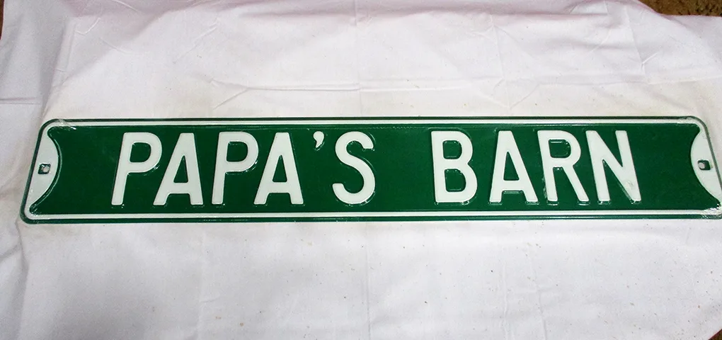 Papa's Barn - Street Signs Metal Sign