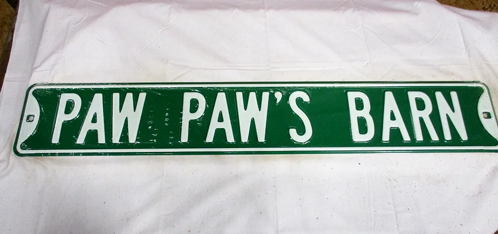 Paw Paw's Barn - Street Signs Metal Sign