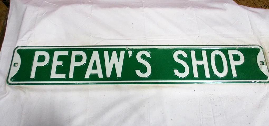Pepaw's Shop - Street Signs Metal Sign