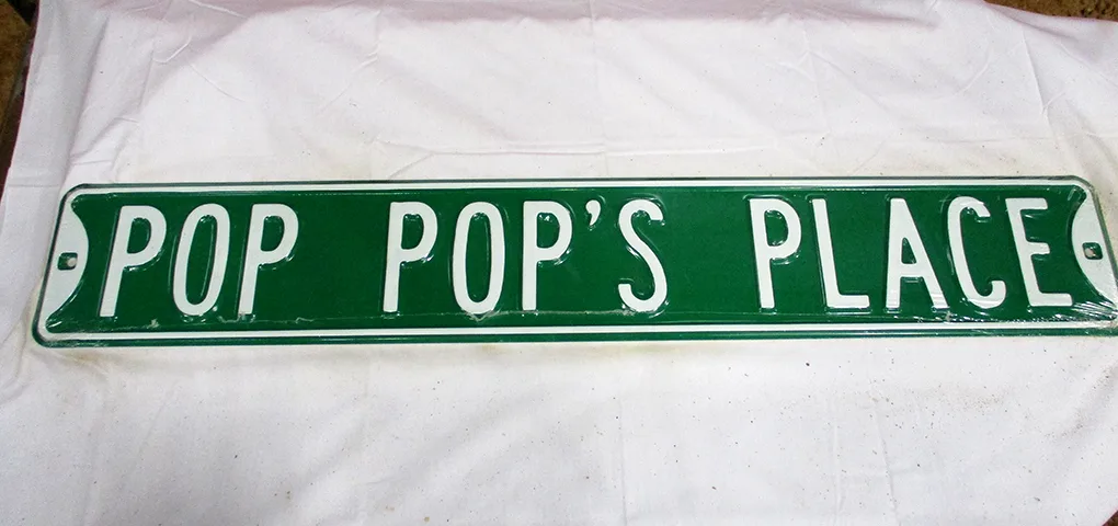 Pop Pop's Place - Street Signs Metal Sign