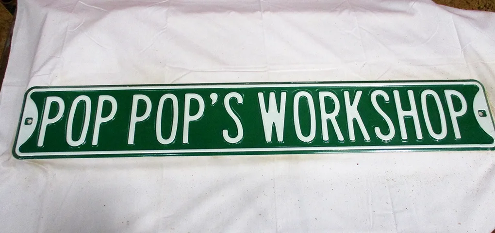 Pop Pop's Workshop - Street Signs Metal Sign