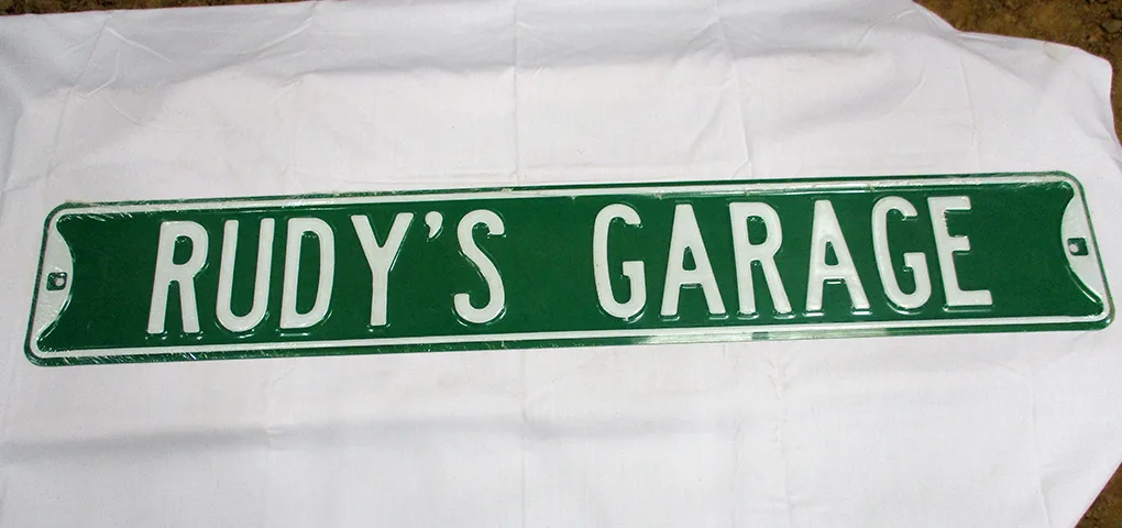 Rudy's Garage - Street Signs Metal Sign