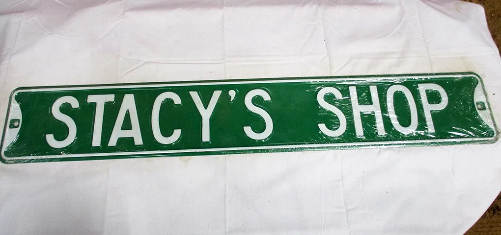 Stacy's Shop - Street Signs Metal Sign