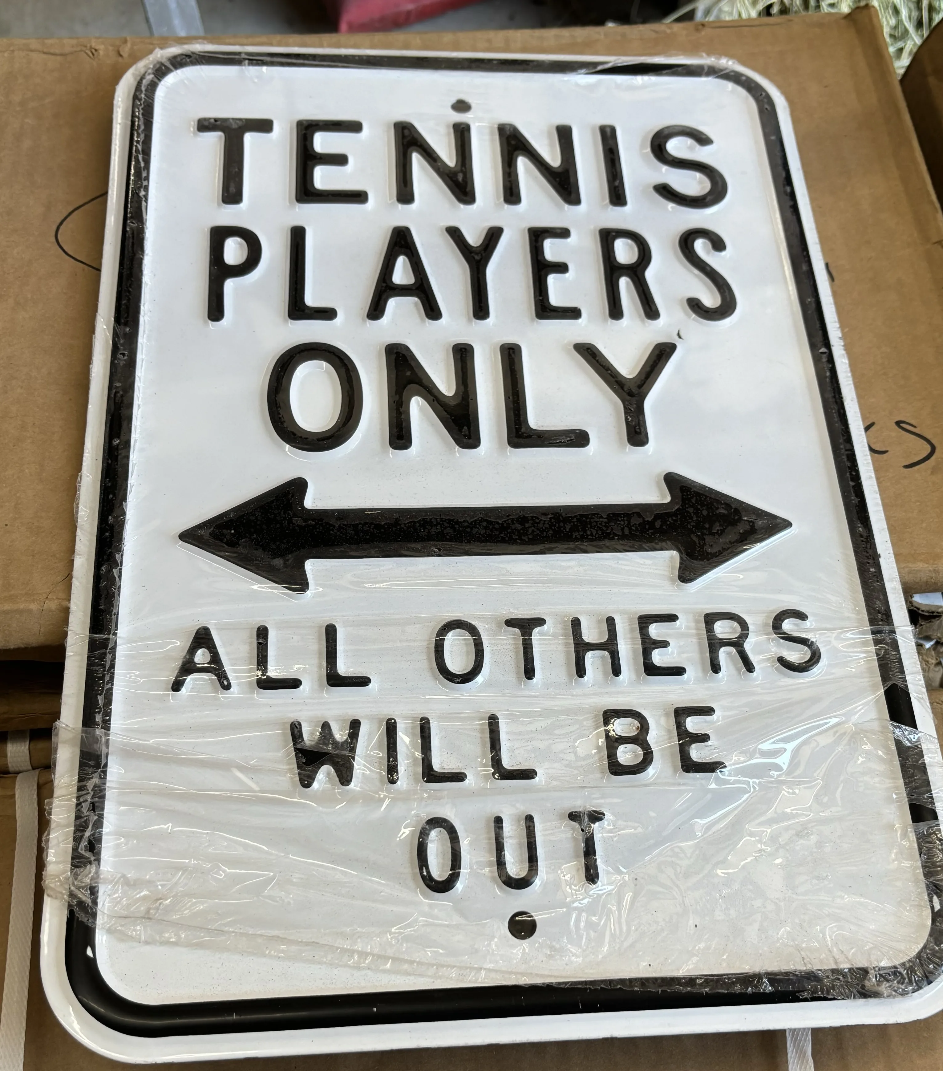 Tennis Players Only-All Others Will Be Out - Parking Signs Metal Sign