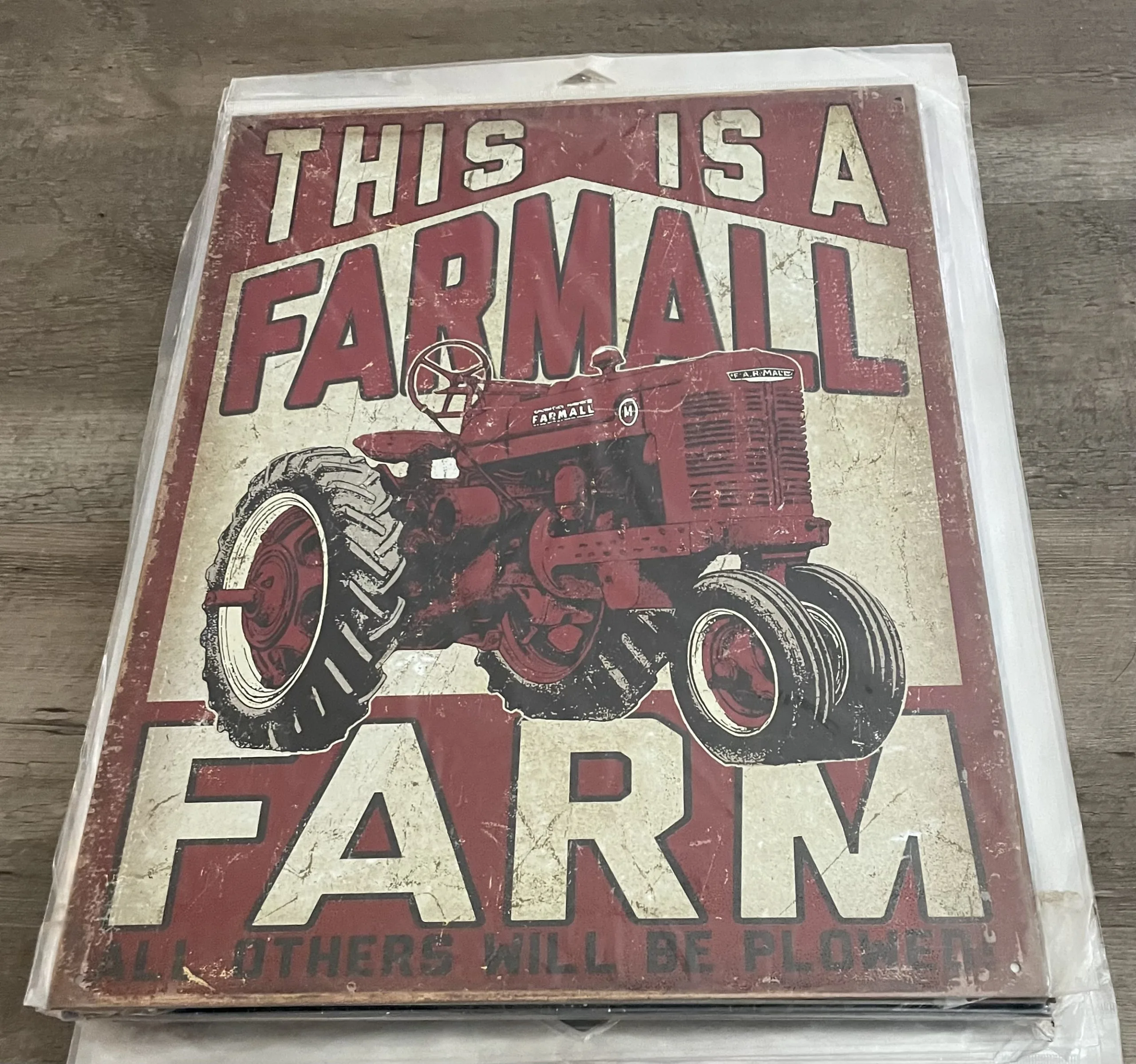 This Is A Farmall Farm-All Others Will Be Plowed - Tractors Metal Sign