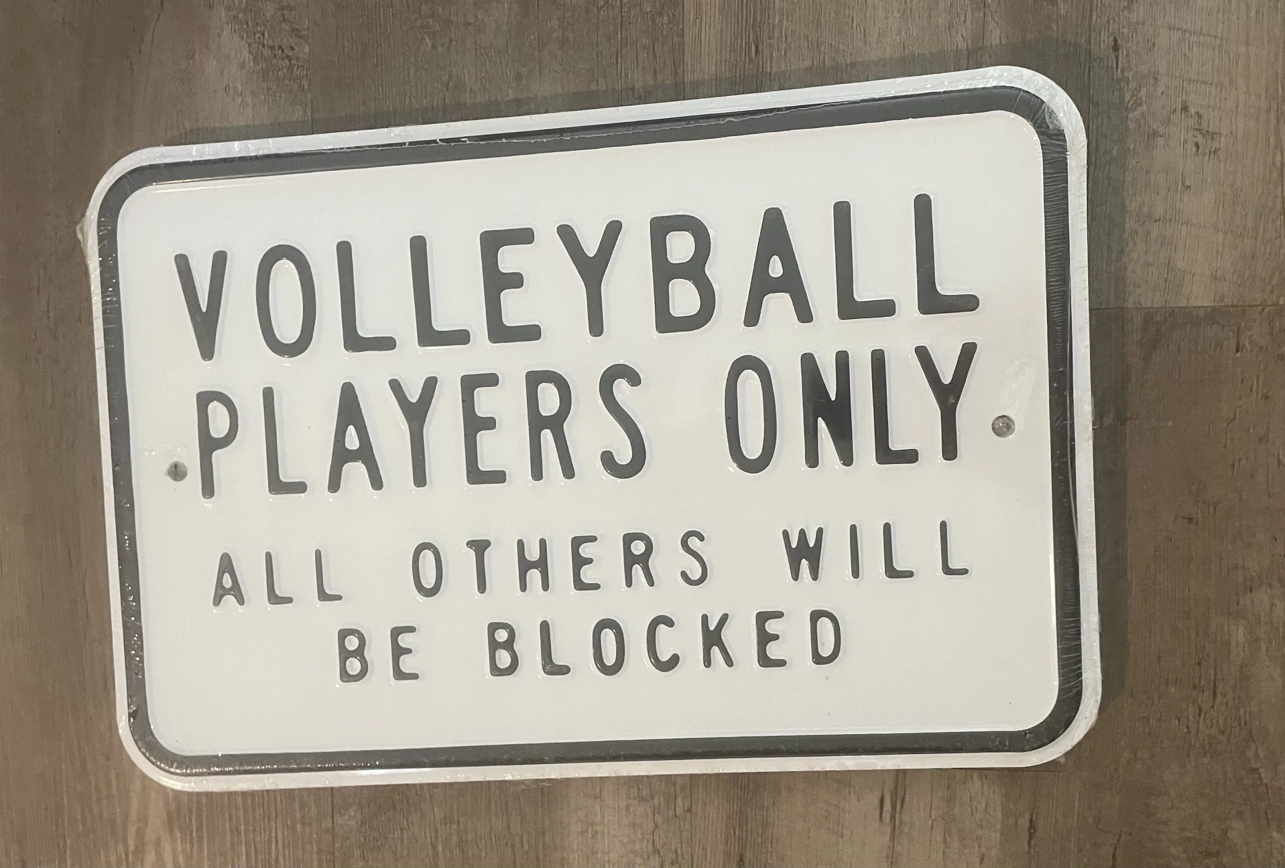 Volleyball Players Only All Others Will Be Blocked - Parking Signs Metal Sign