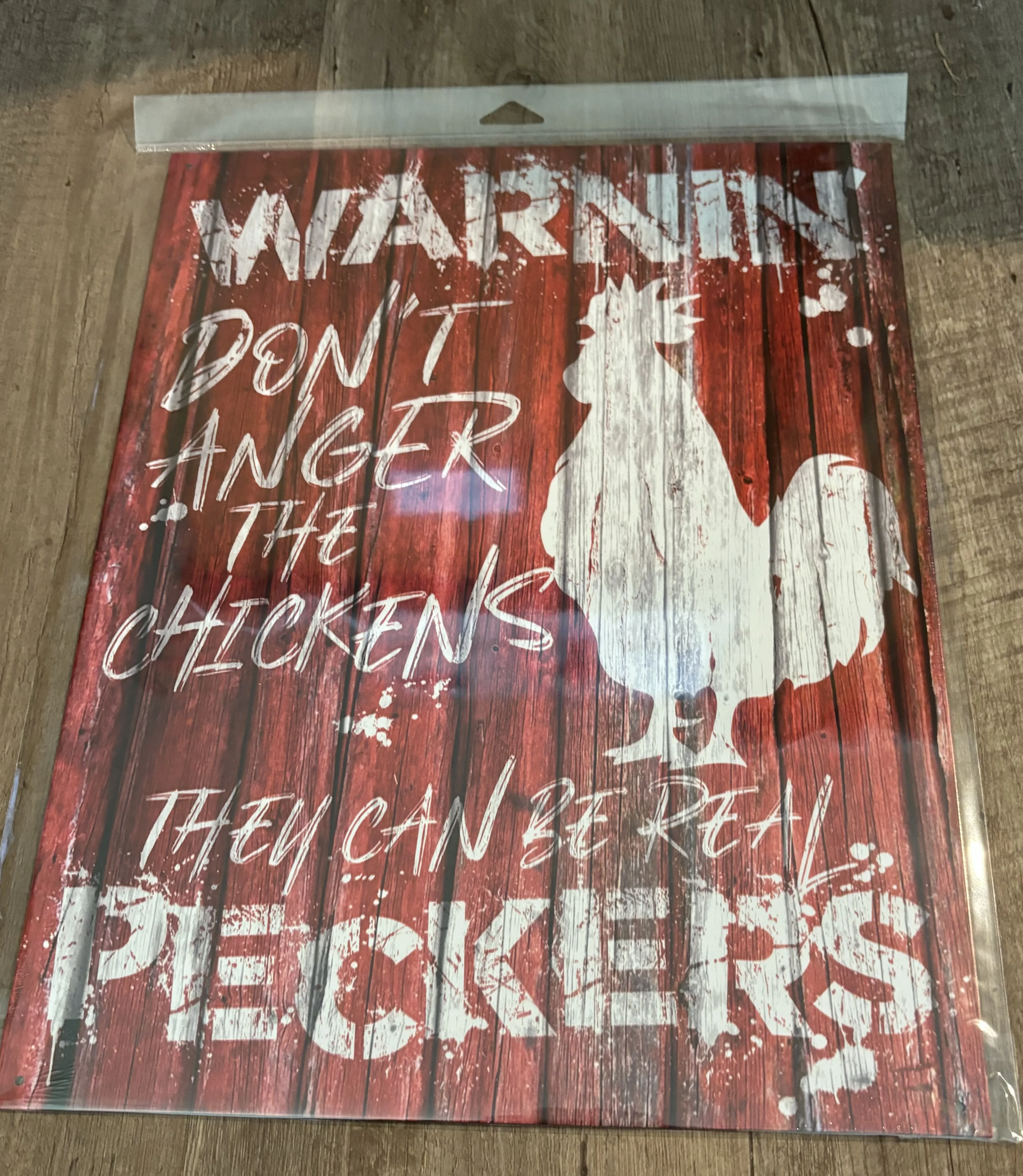 Warning-Don't Anger The Chickens-They Can Be Real Peckers - Funny Quotes Metal Sign