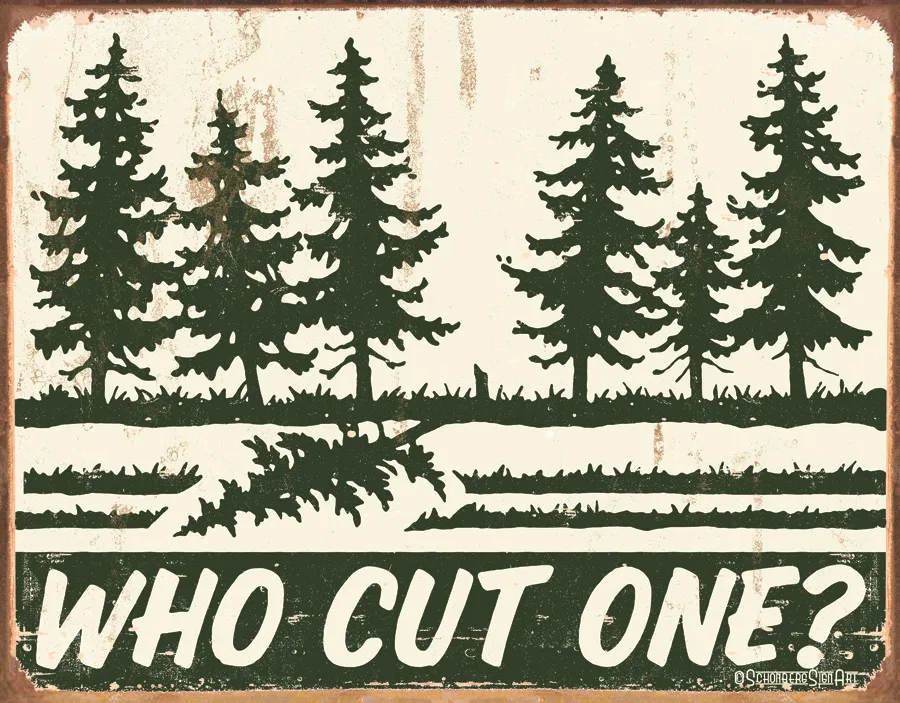 Who Cut One? - Tin Signs Metal Sign