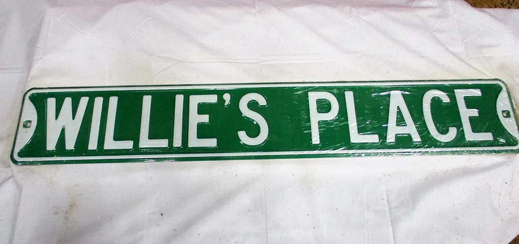 Willie's Place - Street Signs Metal Sign